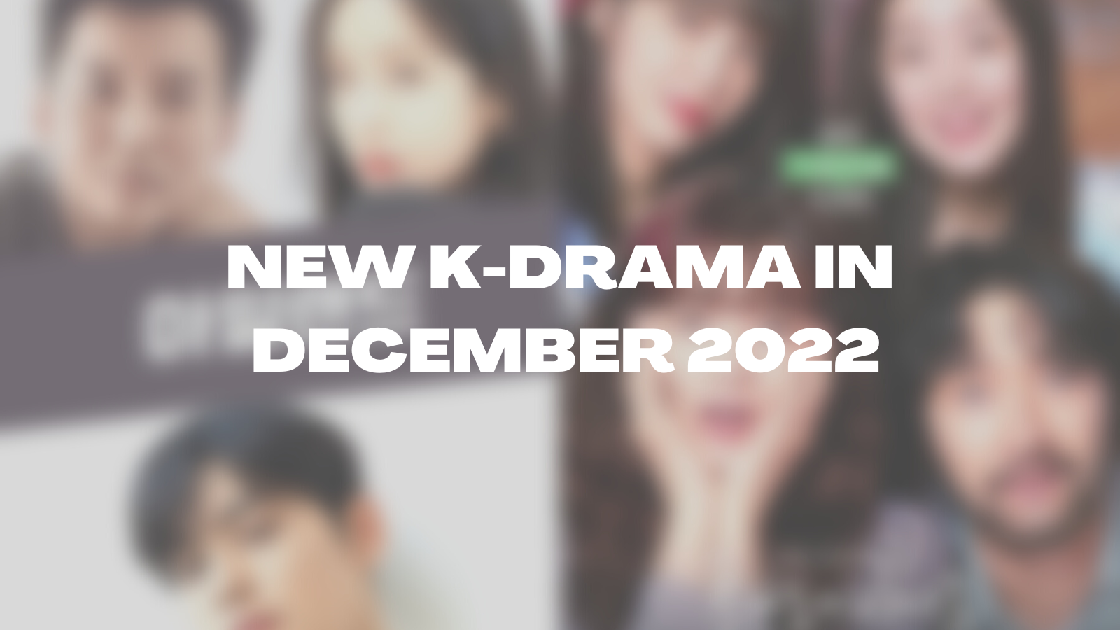 Deretan Drama Korea Terbaru Di Bulan Desember 2022 Vibrance